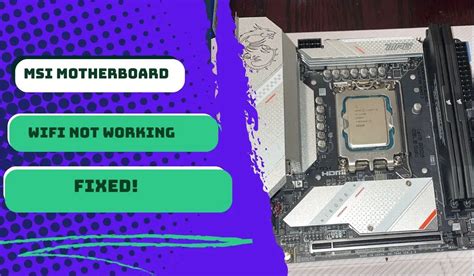 -Tried 3 different sets of DDR4, Ballistix Elite 4000, TridentZ 3600 and Mushkin Redline 4000. . Msi motherboard wifi not working
